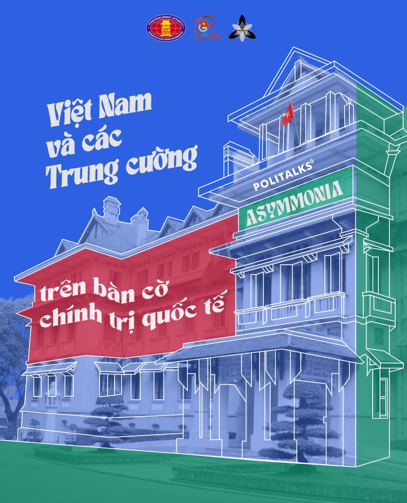 Việt Nam và các trung cường trên bàn cờ chính trị quốc tế